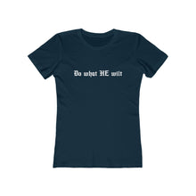 Load image into Gallery viewer, Do What HE Wilt Women's Tee - Adventist Apparel