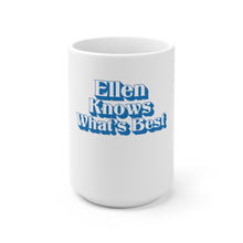Load image into Gallery viewer, Ellen Knows What's Best Mug - Adventist Apparel
