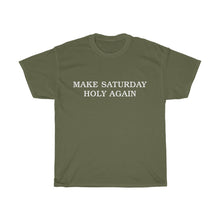 Load image into Gallery viewer, Make Saturday Holy Again Unisex Tee - Adventist Apparel