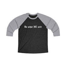 Load image into Gallery viewer, Do What HE Wilt Baseball Tee - Adventist Apparel