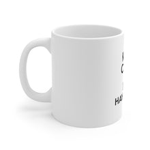Load image into Gallery viewer, Keep Calm Eat Haystacks Mug - Adventist Apparel