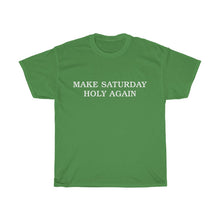 Load image into Gallery viewer, Make Saturday Holy Again Unisex Tee - Adventist Apparel
