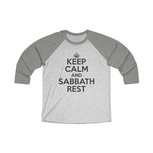 Load image into Gallery viewer, Keep Calm Sabbath Rest Baseball Tee - Adventist Apparel