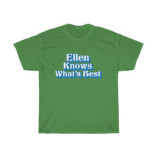 Load image into Gallery viewer, Ellen Knows What's Best Unisex Tee - Adventist Apparel
