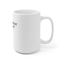 Load image into Gallery viewer, Make Saturday Holy Again Mug - Adventist Apparel