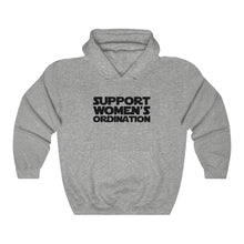 Load image into Gallery viewer, Support Women's Ordination Hoodie - Adventist Apparel