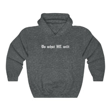 Load image into Gallery viewer, Do What HE Wilt Hoodie - Adventist Apparel