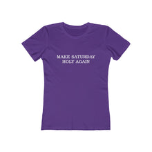 Load image into Gallery viewer, Make Saturday Holy Again Women's Tee - Adventist Apparel