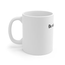 Load image into Gallery viewer, Do What HE Wilt Mug - Adventist Apparel
