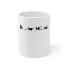 Load image into Gallery viewer, Do What HE Wilt Mug - Adventist Apparel
