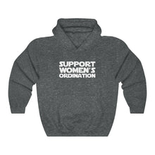 Load image into Gallery viewer, Support Women's Ordination Hoodie - Adventist Apparel