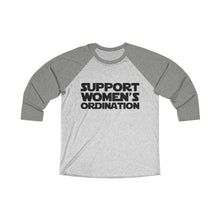 Load image into Gallery viewer, Support Women's Ordination Baseball Tee - Adventist Apparel