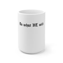 Load image into Gallery viewer, Do What HE Wilt Mug - Adventist Apparel