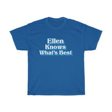Load image into Gallery viewer, Ellen Knows What's Best Unisex Tee - Adventist Apparel