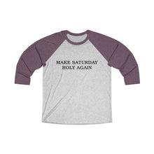 Load image into Gallery viewer, Make Saturday Holy Again Baseball Tee - Adventist Apparel