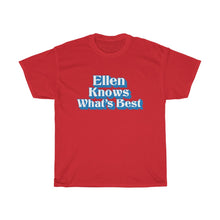 Load image into Gallery viewer, Ellen Knows What's Best Unisex Tee - Adventist Apparel