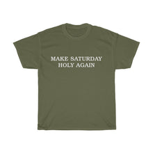 Load image into Gallery viewer, Make Saturday Holy Again Unisex Tee - Adventist Apparel
