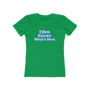 Ellen Knows What's Best Women's Tee - Adventist Apparel