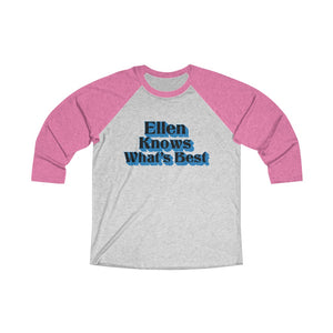 Ellen Knows What's Best Baseball Tee - Adventist Apparel