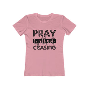 Pray Without Ceasing Women's Tee - Adventist Apparel