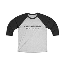 Load image into Gallery viewer, Make Saturday Holy Again Baseball Tee - Adventist Apparel
