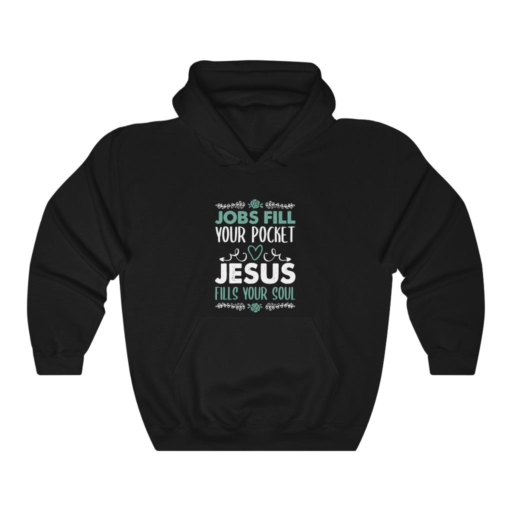 Jesus Fills Your Soul Hoodie - Adventist Apparel