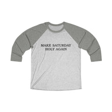 Load image into Gallery viewer, Make Saturday Holy Again Baseball Tee - Adventist Apparel
