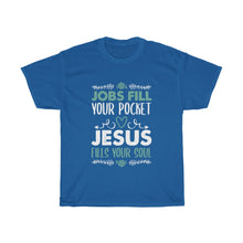 Load image into Gallery viewer, Jesus Fills Your Soul Unisex Tee - Adventist Apparel
