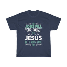 Load image into Gallery viewer, Jesus Fills Your Soul Unisex Tee - Adventist Apparel
