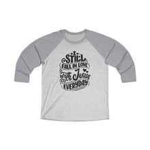 Load image into Gallery viewer, Fall In Love With Jesus Everyday Baseball Tee - Adventist Apparel
