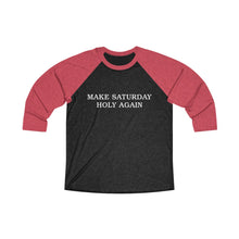 Load image into Gallery viewer, Make Saturday Holy Again Baseball Tee - Adventist Apparel
