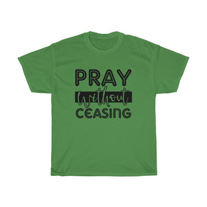 Pray Without Ceasing Unisex Tee - Adventist Apparel