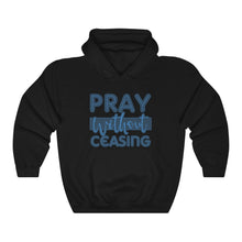Load image into Gallery viewer, Pray Without Ceasing Hoodie - Adventist Apparel
